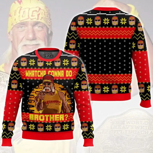 Whatcha Gonna Do Brother? Hulk Hogan Sweater. Winter Holiday Pullover Christmas Party Gift for Men